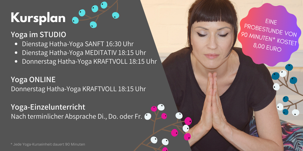 Hatha-Yoga Kursplan und Einzelunterricht bei bhoga-yoga